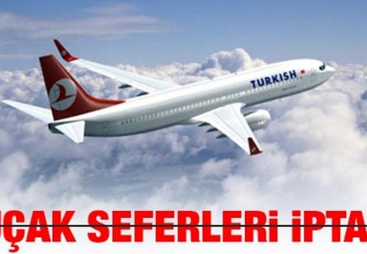 Hava Muhalefeti Nedeniyle İptal Edilen Seferler